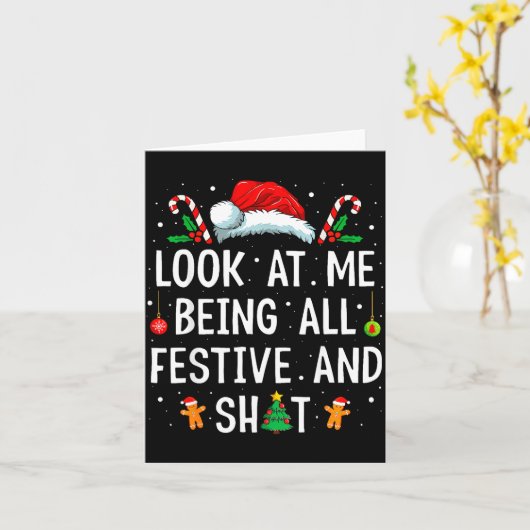 Look At Me Being All Festive And Funny Christmas  Kaart (Gele Bloem)