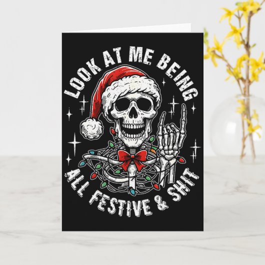 Look At Me Being All Festive And , Funny Skeleton Kaart (Gele Bloem)