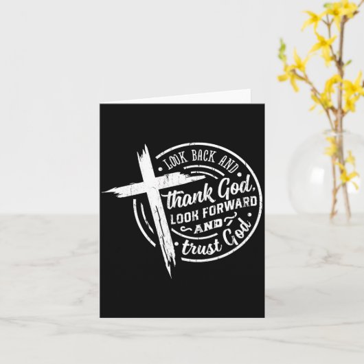 Look Back And Thank God Look Forward And Trust God Kaart (Gele Bloem)