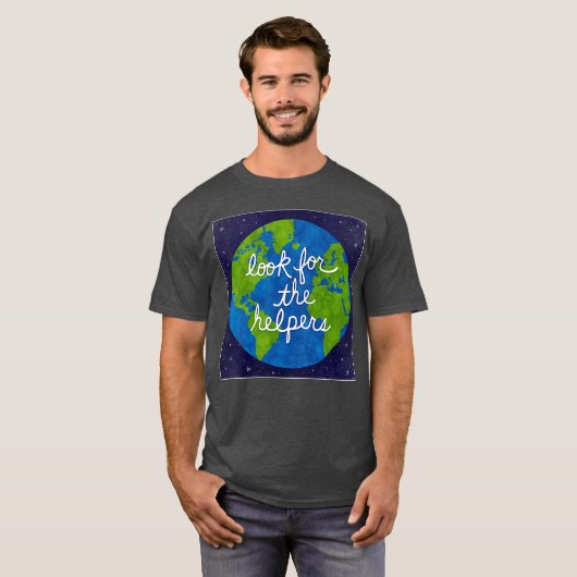 Look For The Helpers T-shirt (Voorkant volledig)