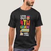 look out 4th grde here I come graduated T-shirt (Voorkant)
