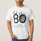 Look who's Eighty | Photo 80th Birthday T-shirt (Voorkant)