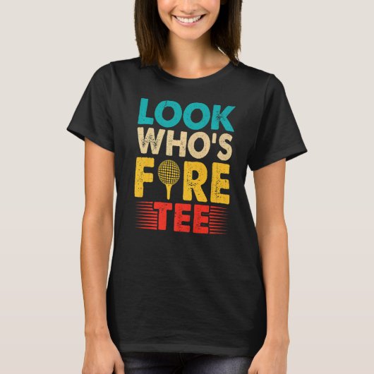 Look Who's Fore Retro Golfing Golfer T-shirt (Voorkant)