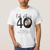 Look who's Forty | Photo 40th Birthday T-Shirt (Voorkant)
