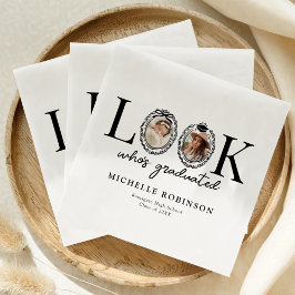 Look Who's Graduated Photo Graduation Party Servet