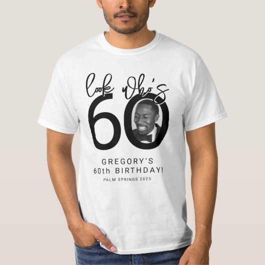 Look who's Sixty | Photo 60th Birthday T-shirt (Voorkant)