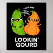 Lookin Gourd Funny Veggie Pun Dark BG Poster (Voorkant)