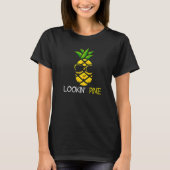 Lookin Pine Cool Pineapple   T-shirt (Voorkant)