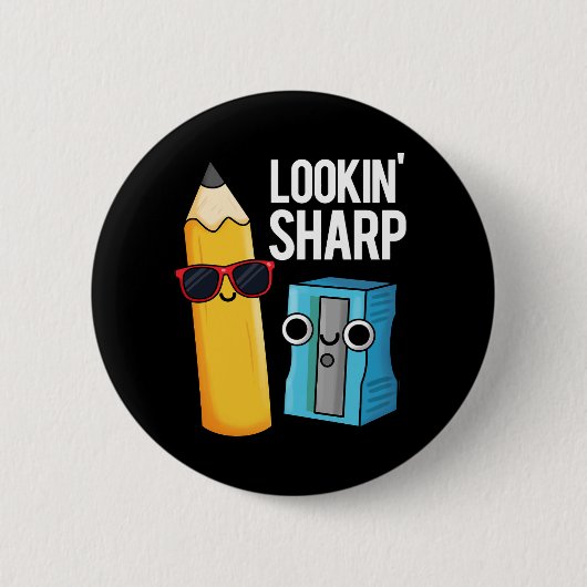 Lookin Sharp Funny Pencil Pun Dark BG Ronde Button 5,7 Cm (Voorkant)