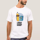 Lookin Sharp Funny Pencil T-shirt (Voorkant)