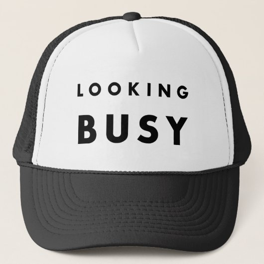 Looking Busy: De kunst van het uiterlijk Trucker Pet (Voorkant)