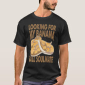 Looking For My Banana Ball Soulmate   Python Snake T-shirt (Voorkant)