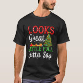 Looks Great Little Full Lotta Sap T-shirt (Voorkant)