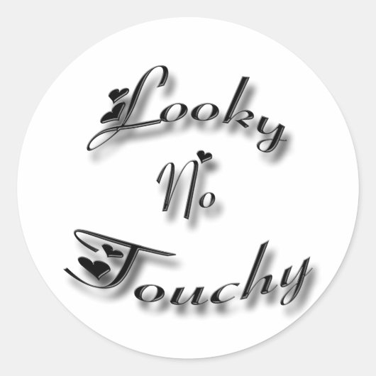 Looky No Touchy zwart Ronde Sticker (Voorkant)