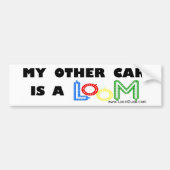 Loom Man "My Other Car is a Loom" Bumpersticker (Voorkant)