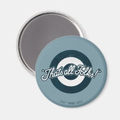  LOONEY TUNES™ "DAT IS ALLE FOLKS!™" MAGNEET (Voorkant / Achterkant)