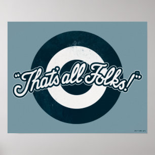 LOONEY TUNES™ "DAT IS ALLE FOLKS!™" POSTER