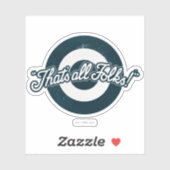 LOONEY TUNES™ "DAT IS ALLE FOLKS!™" STICKER (Vel)