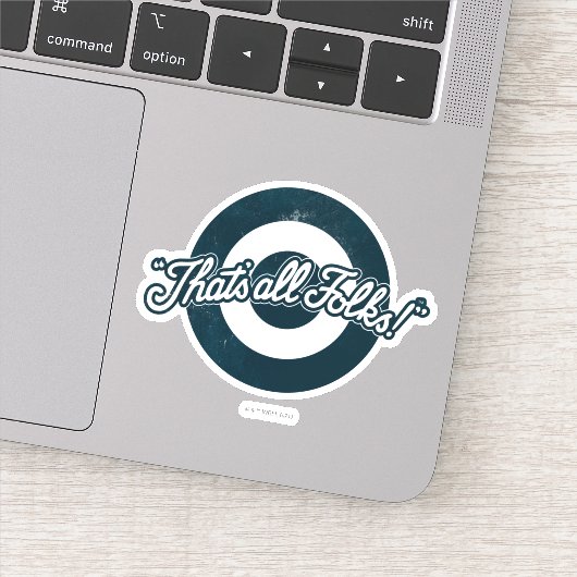 LOONEY TUNES™ "DAT IS ALLE FOLKS!™" STICKER (Detail)