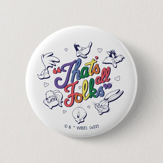 LOONEY TUNES™ - Dat is alles, mensen! Pride-badge Ronde Button 5,7 Cm (Voorkant)