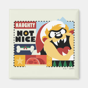 LOONEY TUNES™ TAZ™ Naughty Not Nice Magneet