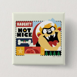 LOONEY TUNES™ TAZ™ Naughty Not Nice Vierkante Button 5,1 Cm