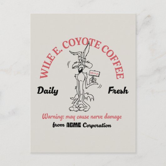 LOONEY TUNES™ | WILE E. COYOTE™ Daily Fresh Coffee Briefkaart (Voorkant)