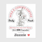 LOONEY TUNES™ | WILE E. COYOTE™ Daily Fresh Coffee Sticker (Vel)