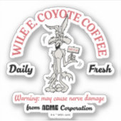 LOONEY TUNES™ | WILE E. COYOTE™ Daily Fresh Coffee Sticker (Voorkant)