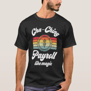 loonlijstspecialist Clerk Payroll Week T-shirt