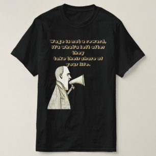 Loons is geen beloning t-shirt