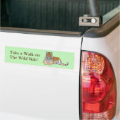 Loop aan de Wilde Side Tiger Bumpersticker (Op Truck)