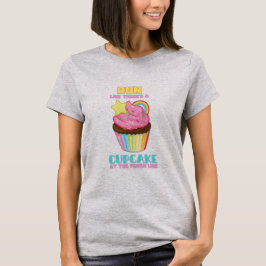 Loop alsof er een cupcake op de finish staat t-shirt