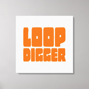 LOOP DIGGGER CANVAS AFDRUK
