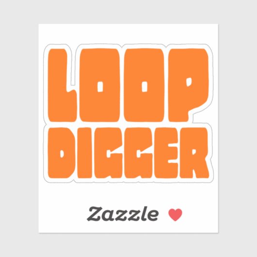 LOOP DIGGGER STICKER (Vel)