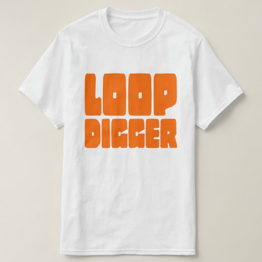 LOOP DIGGGER T-SHIRT (Design voorkant)