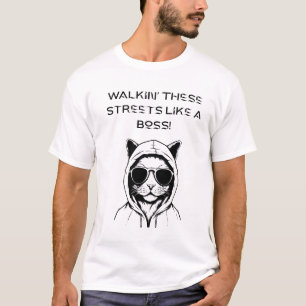 Loop door deze straten als een baas! t-shirt
