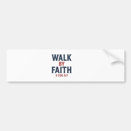 Loop door geloof – 2 Korintiërs 5:7 Christelijke b Bumpersticker (Voorkant)