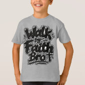 Loop door geloof Bro T-shirt (Voorkant)