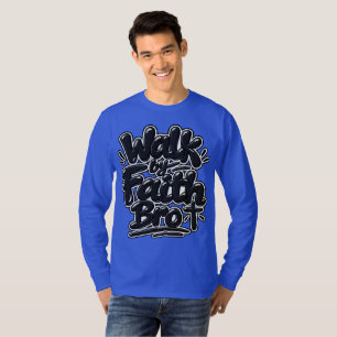Loop door geloof Bro T-shirt