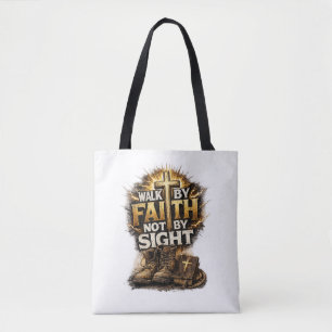 Loop door geloof, niet door zicht tote bag