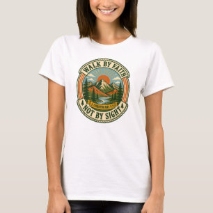 Loop door geloof, niet door zicht Vintage bergbadg T-shirt