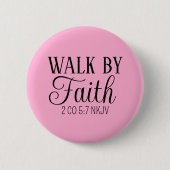 Loop door het geloof Christelijk leven Zachte roze Ronde Button 5,7 Cm (Voorkant)