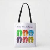 Loop een mijl in mijn Teenslippers Tote Bag (Voorkant)