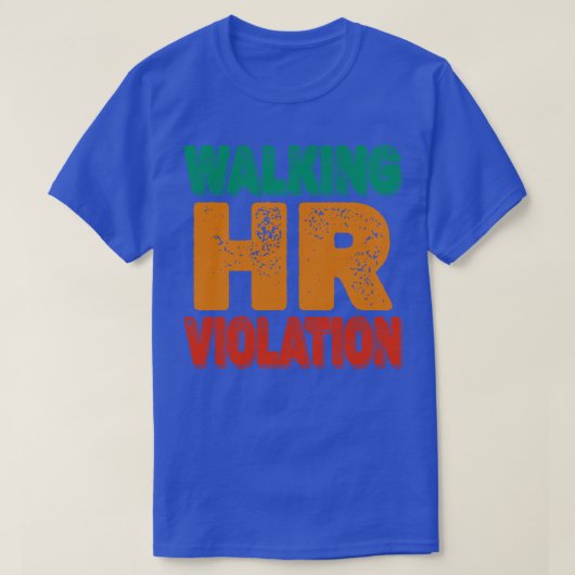 Loop Hr Overtreding beledigend 1 T-shirt (Design voorkant)