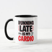 "Loop laat is mijn cardio" Grappig Quote Mok (Links)