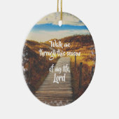 Loop me door het Christelijke gebed Keramisch Ornament (Rechts)