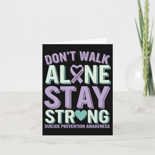 Loop niet alleen en blijf sterk in zelfmoordpreven kaart (Voorkant)