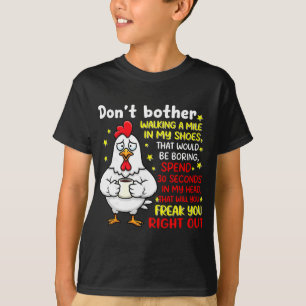 Loop Niet Een Mijl In Mijn Schoenen Dat Zou T-shirt