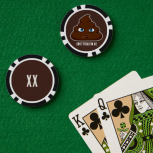 Loop niet op me, poep poker chips